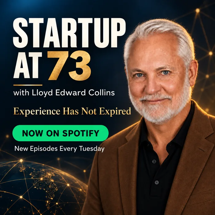 Startup at 73 podcast artwork featuring Lloyd Edward Collins